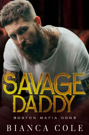 [Boston Mafia Dons 02] • Savage Daddy